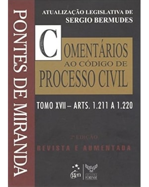 COMENTÁRIOS AO CÓDIGO DE PROCESSO CIVIL - TOMO XVII - ARTS. 1.211 A 1.220 - 2ª EDIÇÃO 2010