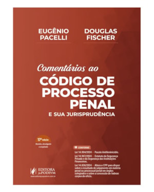 COMENTÁRIOS AO CÓDIGO DE PROCESSO PENAL E SUA JURISPRUDÊNCIA (2025)