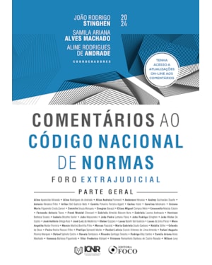 COMENTÁRIOS AO CÓDIGO NACIONAL DE NORMAS - FORO EXTRAJUDICIAL - PARTE GERAL - 1ª ED - 2024