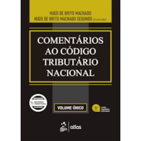COMENTÁRIOS AO CÓDIGO TRIBUTÁRIO NACIONAL - 4ª EDIÇÃO 2026