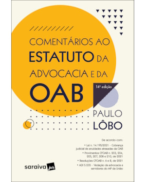 COMENTÁRIOS AO ESTATUTO DA ADVOCACIA E DA OAB - 14ª EDIÇÃO 2022