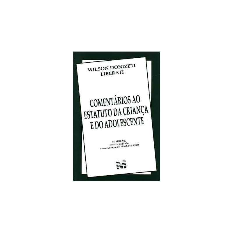 COMENTARIOS AO ESTATUTO DA CRIANCA E ADOLESCENTE - 11ª