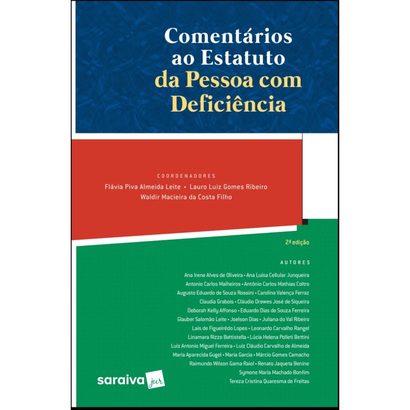 COMENTÁRIOS AO ESTATUTO DE PESSOAS COM DEFICIÊNCIA - 2ª EDIÇÃO 2019: LEI Nº 13.146/2015