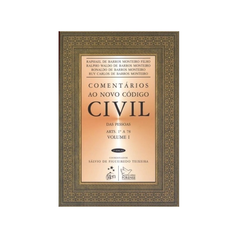 COMENTÁRIOS AO NOVO CÓDIGO CIVIL DAS PESSOAS ARTS. 1º A 78 - VOL. I - 2ª EDIÇÃO 2012