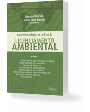 COMENTÁRIOS AO PROJETO DE LEI GERAL DO LICENCIAMENTO AMBIENTAL