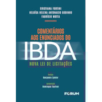 COMENTÁRIOS AOS ENUNCIADOS DO IBDA: NOVA LEI DE LICITAÇÕES