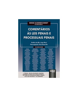 COMENTÁRIOS ÀS LEIS PENAIS E PROCESSUAIS PENAIS