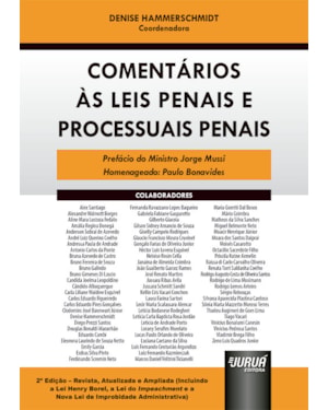 COMENTÁRIOS ÀS LEIS PENAIS E PROCESSUAIS PENAIS - INCLUINDO A LEI HENRY BOREL, A LEI DO IMPEACHMENT E A NOVA LEI DE IMPROBIDADE ADMINISTRATIVA