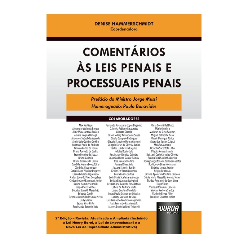 COMENTÁRIOS ÀS LEIS PENAIS E PROCESSUAIS PENAIS - INCLUINDO A LEI HENRY BOREL, A LEI DO IMPEACHMENT E A NOVA LEI DE IMPROBIDADE ADMINISTRATIVA