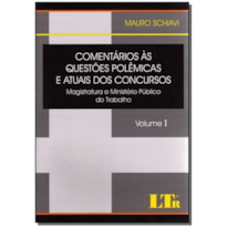 COMENTARIOS AS QUESTOES POLEMICAS E ATUAIS DOS CONCURSOS - VOL. 01 - 1ª