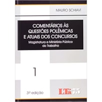 COMENTARIOS AS QUESTOES POLEMICAS E ATUAIS DOS CONCURSOS - VOL. 1 - MAGISTR - 3