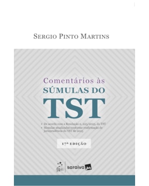 COMENTÁRIOS ÀS SUMULAS DO TST - 17ª EDIÇÃO 2026