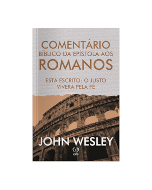 COMENTÁRIOS DA EPÍSTOLAS AOS ROMANOS