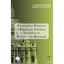 COMENTARIOS RELATIVOS A LEGISLACAO CANONICA DESTINADOS AO SECRETATIADO PARO - 2