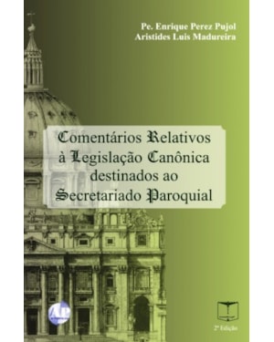 COMENTARIOS RELATIVOS A LEGISLACAO CANONICA DESTINADOS AO SECRETATIADO PARO - 2