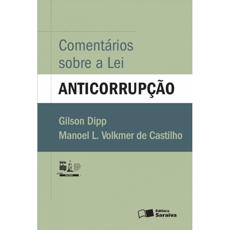 COMENTÁRIOS SOBRE A LEI ANTICORRUPÇÃO - 1ª EDIÇÃO 2016