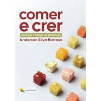 COMER E CRER - ANDERSON SILVA BARROSO