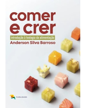 COMER E CRER - ANDERSON SILVA BARROSO