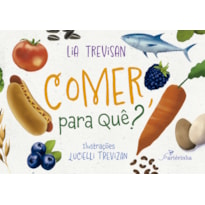COMER, PARA QUÊ?