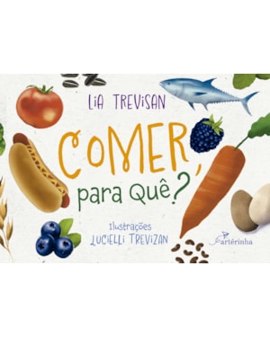 COMER, PARA QUÊ?