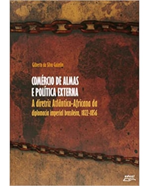 COMERCIO DE ALMAS E POLITICA EXTERNA - A DIRETRIZ ATLANTICO-AFRICANO DA DIP - 1
