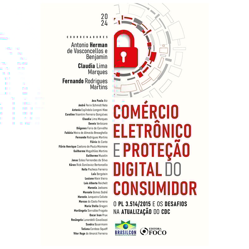 COMÉRCIO ELETRÔNICO E PROTEÇÃO DIGITAL DO CONSUMIDOR - 1ª ED - 2024: O PL 3.514/2015 E OS DESAFIOS NA ATUALIZAÇÃO DO CDC