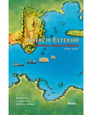 COMERCIO EXTERIOR - HISTORIA, TEORIAS E PRATICAS - 2ª