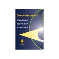 COMÉRCIO INTERNACIONAL E POLÍTICA EXTERNA BRASILEIRA