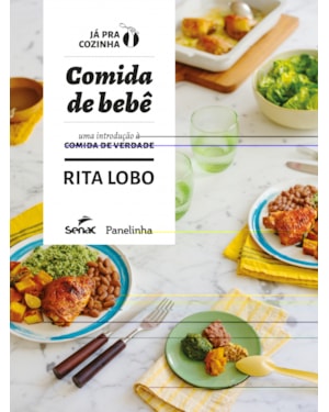COMIDA DE BEBÊ: UMA INTRODUÇÃO A COMIDA DE VERDADE