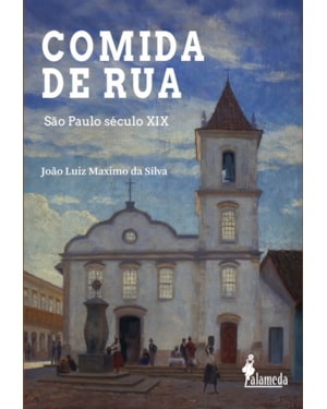 Comida de rua: São Paulo século XIX