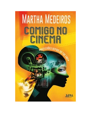 Comigo no cinema: reflexões depois do the end
