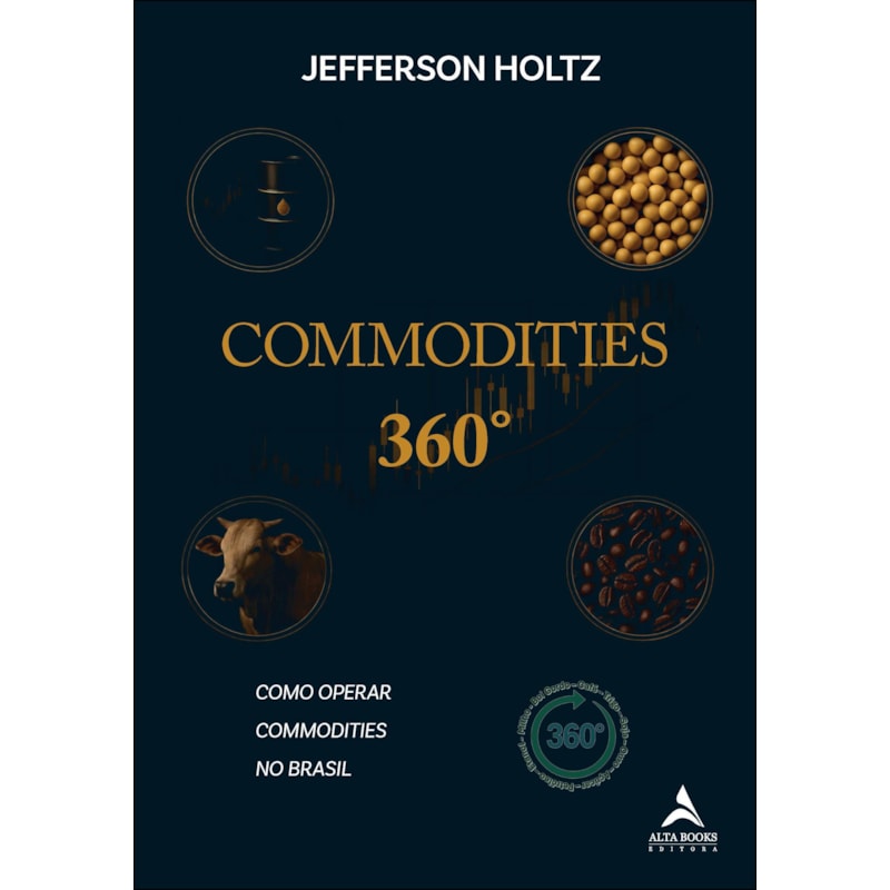 Commodities 360°: como operar commodities no Brasil