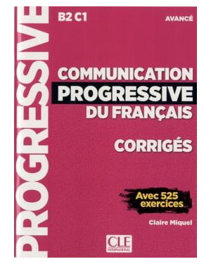 COMMUNICATION PROGRESSIVE DU FRANCAIS - NIVEAU AVANCE - CORRIGES - 2ª ED