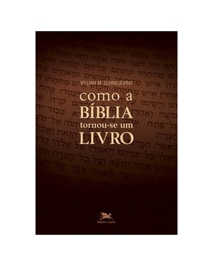 COMO A BÍBLIA TORNOU-SE UM LIVRO