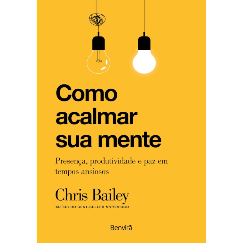 COMO ACALMAR SUA MENTE - 1ª EDIÇÃO 2023