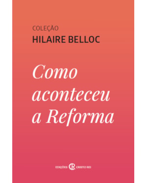 COMO ACONTECEU A REFORMA