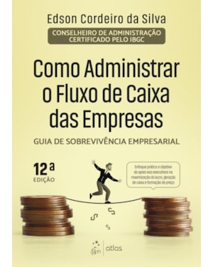 COMO ADMINISTRAR O FLUXO DE CAIXA DAS EMPRESAS