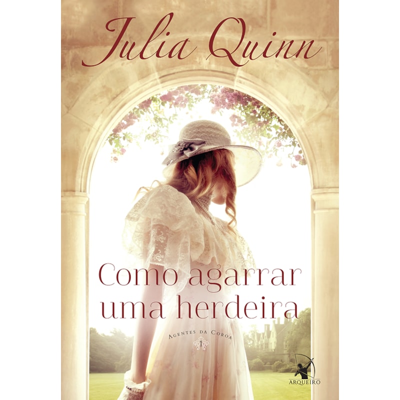 COMO AGARRAR UMA HERDEIRA (AGENTES DA COROA - LIVRO 1)
