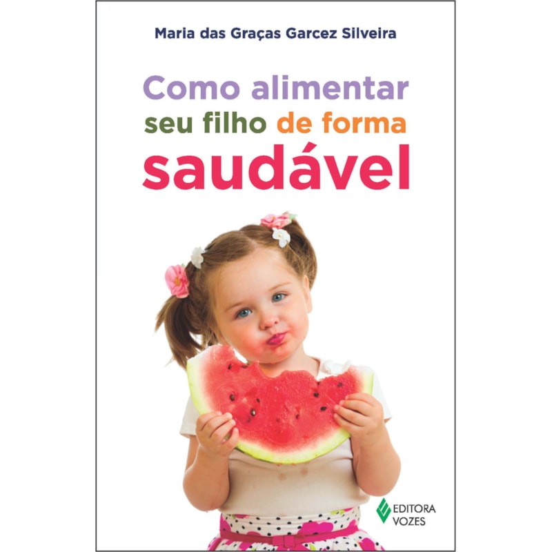 COMO ALIMENTAR SEU FILHO DE FORMA SAUDÁVEL