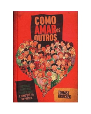 COMO AMAR OS OUTROS