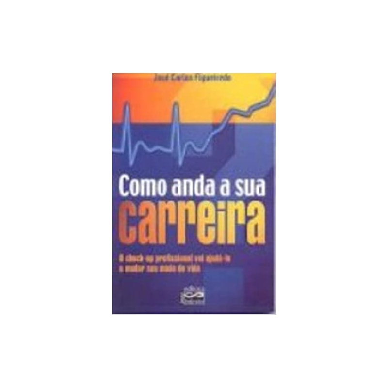COMO ANDA A SUA CARREIRA - O CHECK UP PROFISSIONAL VAI AJUDA LO A MUDAR... - 1