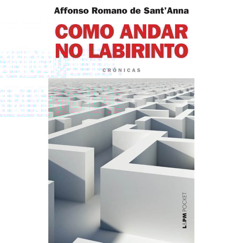 Como andar no labirinto