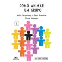 COMO ANIMAR UM GRUPO