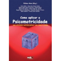 COMO APLICAR A PSICOMOTRICIDADE