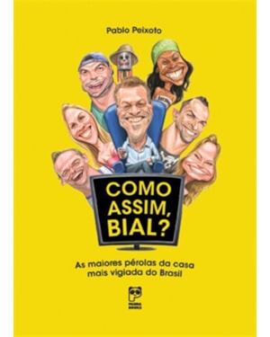 COMO ASSIM, BIAL?