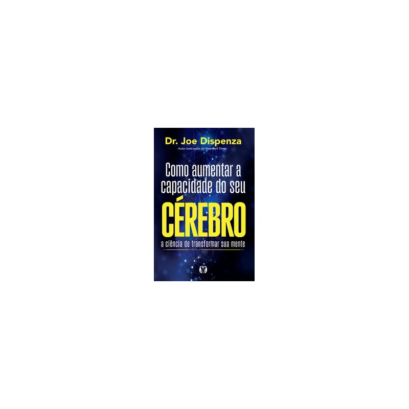 COMO AUMENTAR A CAPACIDADE DO SEU CÉREBRO