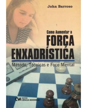 COMO AUMENTAR A FORCA ENXADRISTICA