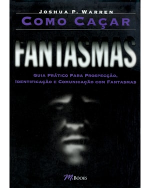 Como caçar fantasmas
