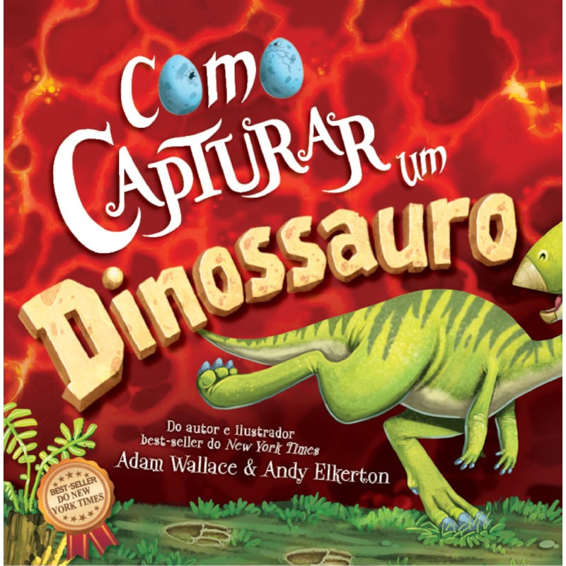 COMO CAPTURAR UM DINOSSAURO