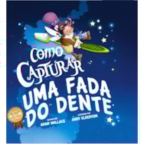 COMO CAPTURAR UMA FADA DO DENTE